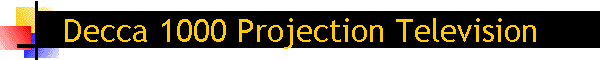 Decca 1000 Projection Television