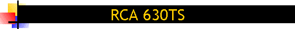 RCA 630TS