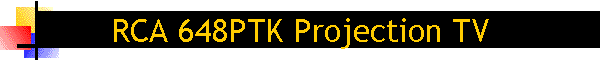 RCA 648PTK Projection TV
