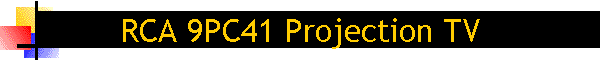 RCA 9PC41 Projection TV